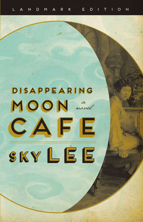 Book cover of Disappearing Moon Cafe: A Novel