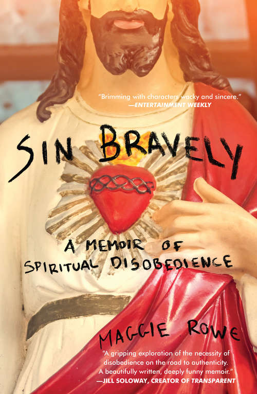 Book cover of Sin Bravely: A Memoir of Spiritual Disobedience