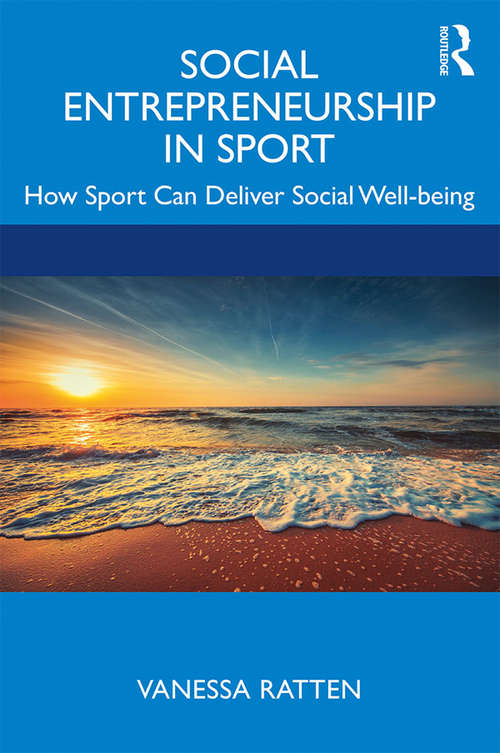 Book cover of Social Entrepreneurship in Sport: How Sport Can Deliver Social Wellbeing