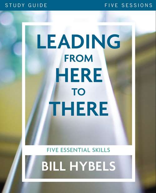 Book cover of Leading from Here to There Study Guide