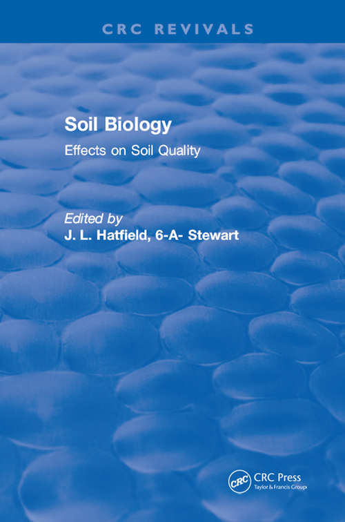 Book cover of Soil Biology: Effects on Soil Quality (Advances In Soil Science Ser.)