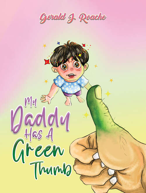 Book cover of My Daddy Has a Green Thumb