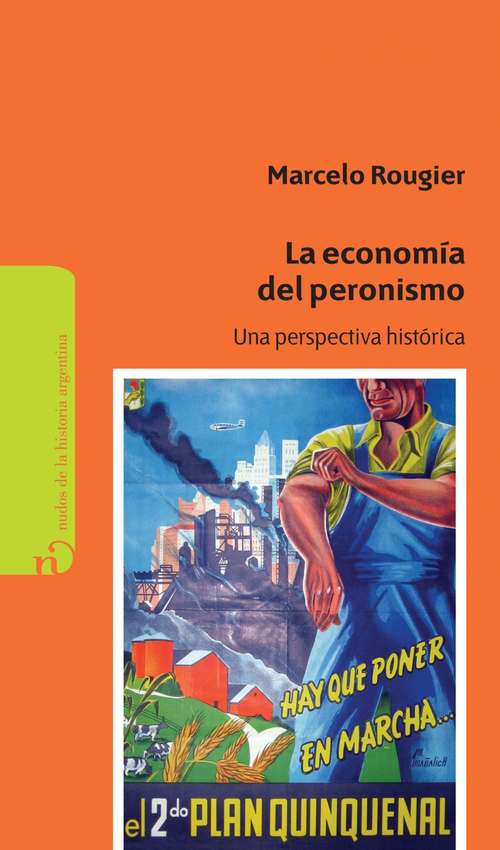 Book cover of La economía del Peronismo: Una perspectiva histórica