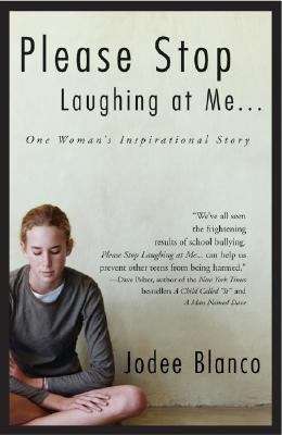 Book cover of Please Stop Laughing At Me: One Woman's Inspirational Story