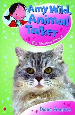 Book cover of Amy Wild, Animal Talker: The Musical Mouse