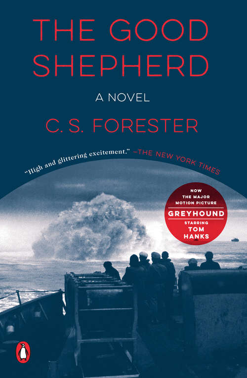 Book cover of The Good Shepherd: A Novel (Classics Of Naval Literature Ser.)