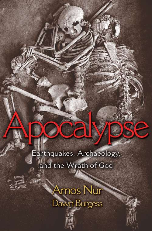 Book cover of Apocalypse: Earthquakes, Archaeology, and the Wrath of God