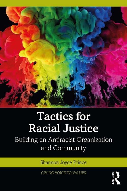 Book cover of Tactics for Racial Justice: Building an Antiracist Organization and Community (Giving Voice to Values)