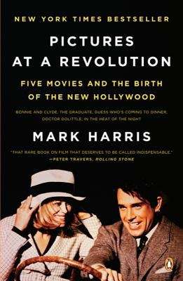 Book cover of Pictures at a Revolution: Five Movies and the Birth of the New Hollywood (Playaway Adult Nonfiction Ser.)