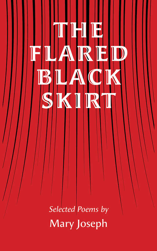 Book cover of The Flared Black Skirt: Selected Poems