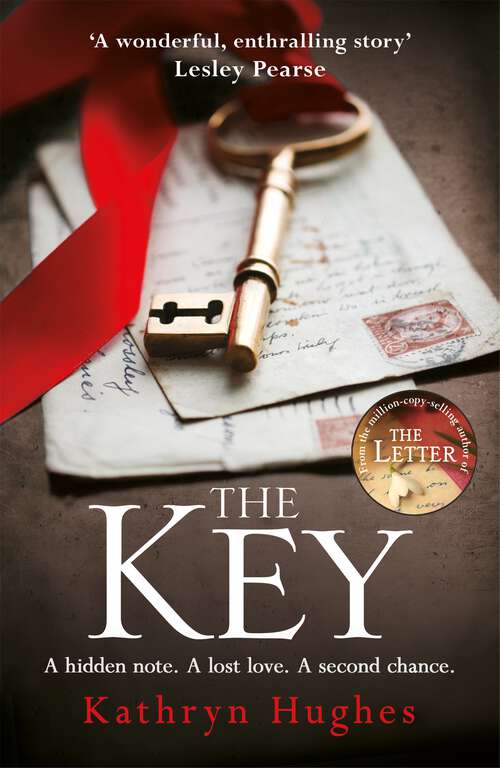 Book cover of The Key: The most gripping, heartbreaking novel of World War Two historical fiction from the global bestselling author of The Memory Box