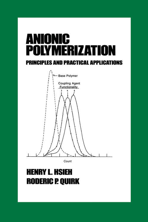 Book cover of Anionic Polymerization: Principles and Practical Applications (1) (Plastics Engineering)