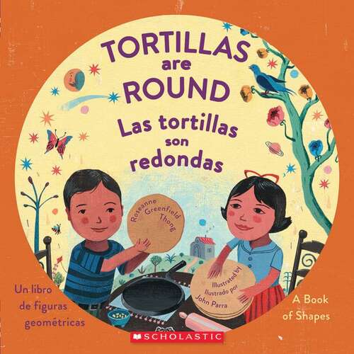 Book cover of Tortillas Are Round / Las tortillas son redondas