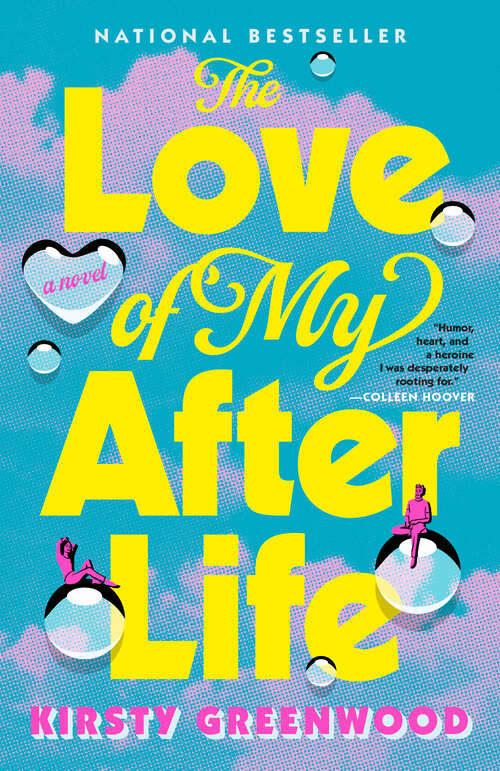 Book cover of The Love of My Afterlife: A Gma Book Club Pick