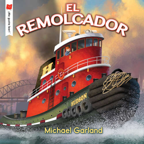 Book cover of El remolcador (¡Me gusta leer!)