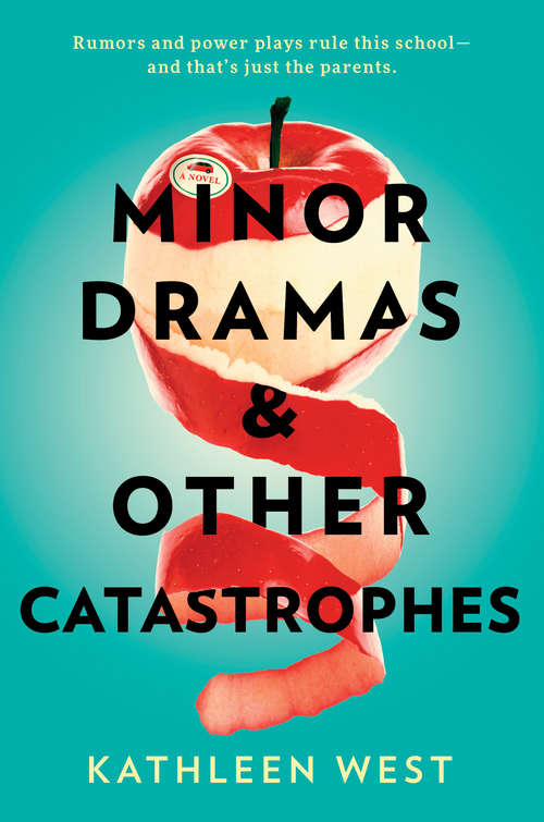 Book cover of Minor Dramas & Other Catastrophes