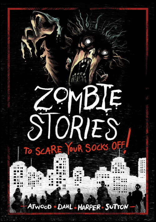 Book cover of Zombie Stories to Scare Your Socks Off! (Stories To Scare Your Socks Off! Ser.)