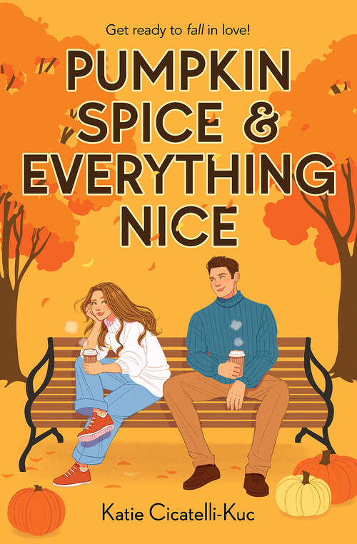 Book cover of Pumpkin Spice & Everything Nice