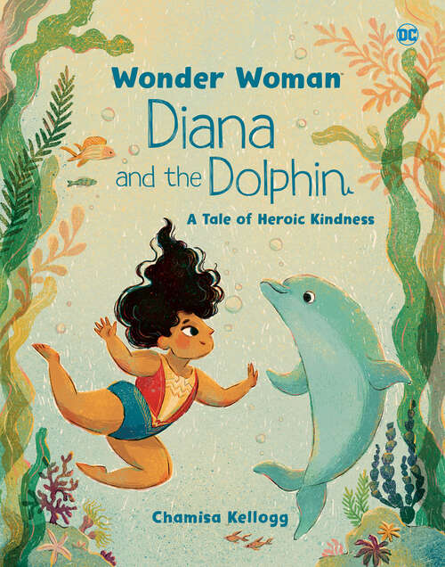 Book cover of Diana and the Dolphin (DC Wonder Woman)