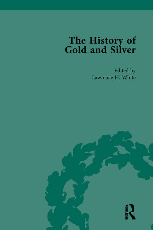 Book cover of The History of Gold and Silver Vol 2