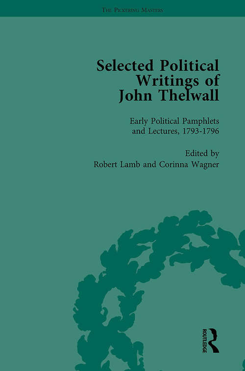 Book cover of Selected Political Writings of John Thelwall Vol 1