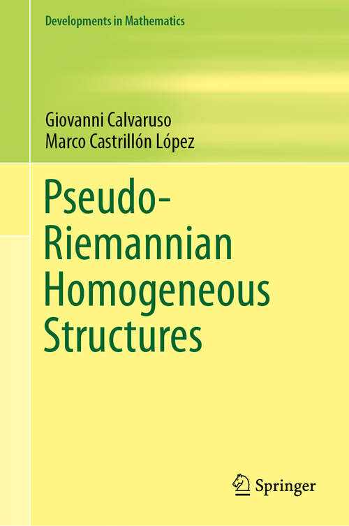 Book cover of Pseudo-Riemannian Homogeneous Structures (1st ed. 2019) (Developments in Mathematics #59)