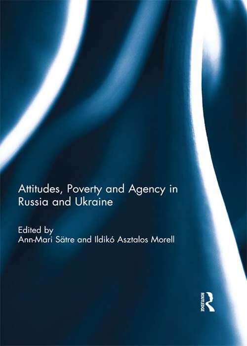 Book cover of Attitudes, Poverty and Agency in Russia and Ukraine