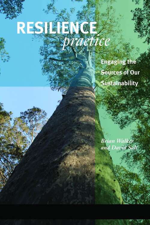 Book cover of Resilience Practice: Building Capacity To Absorb Disturbance And Maintain Function (2)