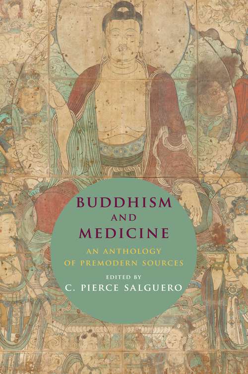 Book cover of Buddhism and Medicine: An Anthology of Premodern Sources