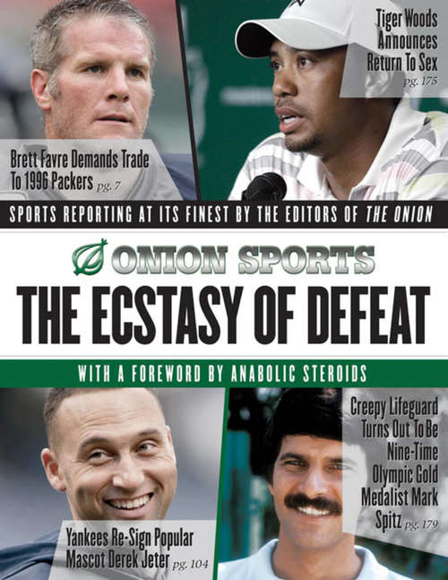 Book cover of The Ecstasy of Defeat: Sports Reporting at Its Finest by the Editors of the Onion