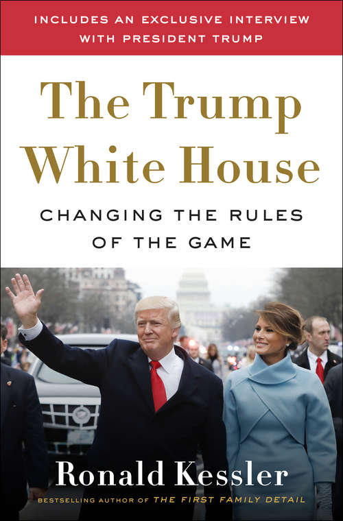 Book cover of The Trump White House: Changing the Rules of the Game