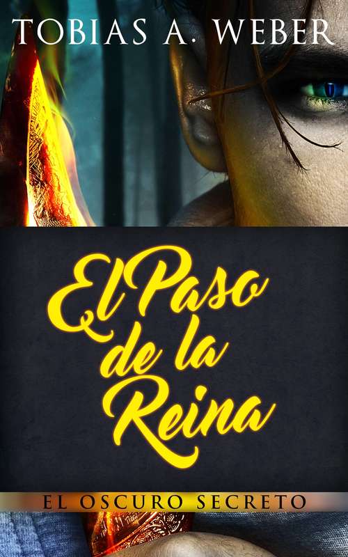 Book cover of El Paso de la Reina - El Oscuro Secreto