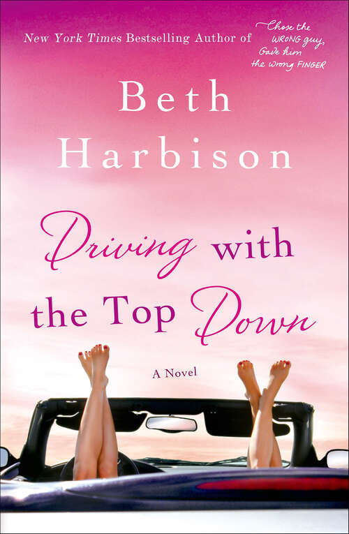 Book cover of Driving with the Top Down: A Novel