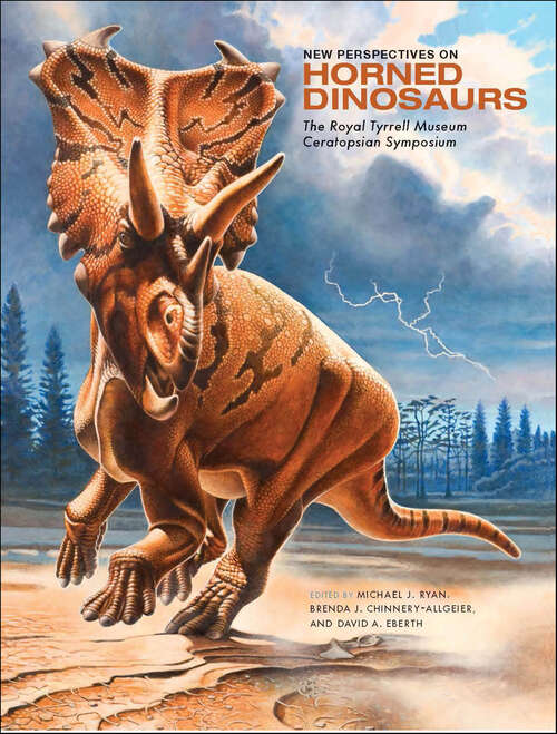 Book cover of New Perspectives on Horned Dinosaurs: The Royal Tyrrell Museum Ceratopsian Symposium (Life of the Past)