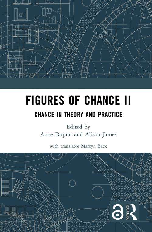 Book cover of Figures of Chance II: Chance in Theory and Practice