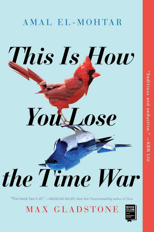 Book cover of This Is How You Lose the Time War