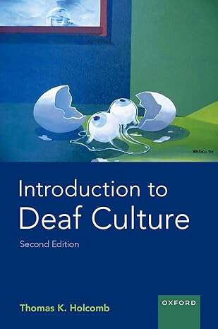 Book cover of Introduction to Deaf Culture (Second) (PROFESSIONAL PERSPECTIVES ON DEAFNESS: EVIDENCE AND APPLICATIONS)