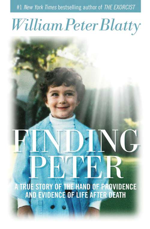 Book cover of Finding Peter: A True Story of the Hand of Providence and Evidence of Life after Death