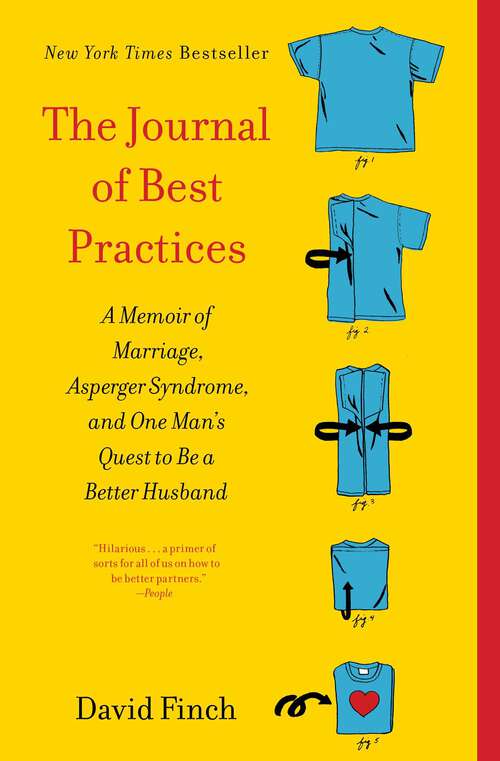 Book cover of The Journal of Best Practices: A Memoir of Marriage, Asperger Syndrome, and One Man's Quest to Be a Better Husband