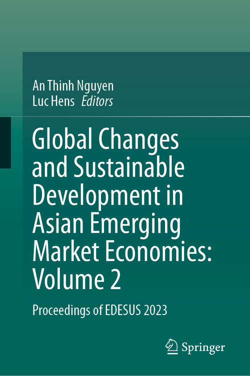 Book cover of Global Changes and Sustainable Development in Asian Emerging Market Economies: Proceedings of EDESUS 2023