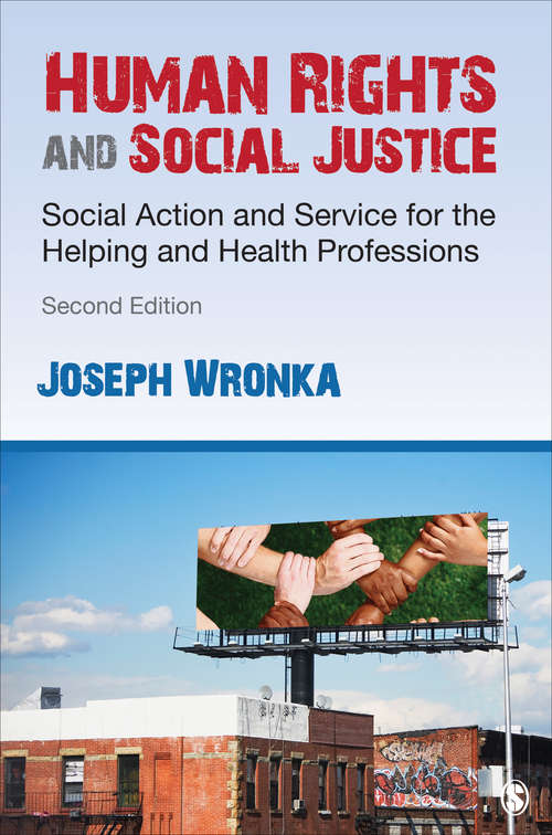 Book cover of Human Rights and Social Justice: Social Action and Service for the Helping and Health Professions (Second Edition)