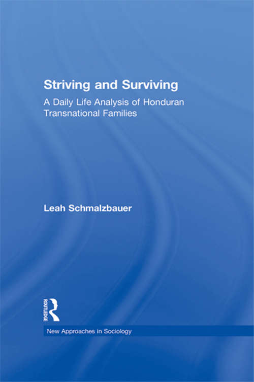 Book cover of Striving and Surviving: A Daily Life Analysis of Honduran Transnational Families (New Approaches in Sociology)