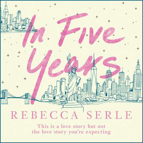 Book cover of In Five Years: The most heartbreaking novel you'll read this year!