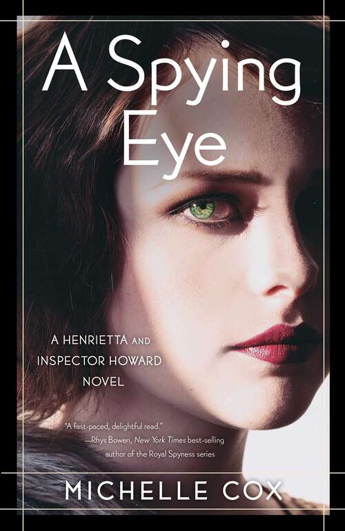 Book cover of A Spying Eye: A Henrietta And Inspector Howard Novel, Book 6 (A Henrietta and Inspector Howard Novel)