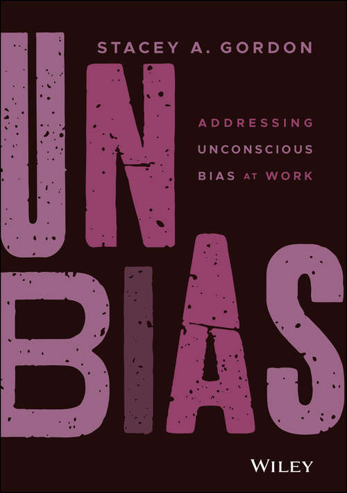 Book cover of UNBIAS: Addressing Unconscious Bias at Work