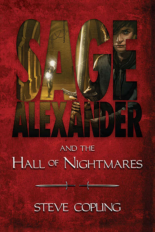 Book cover of Sage Alexander and the Hall of Nightmares (Sage Alexander #1)