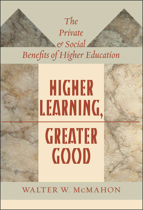 Book cover of Higher Learning, Greater Good: The Private and Social Benefits of Higher Education