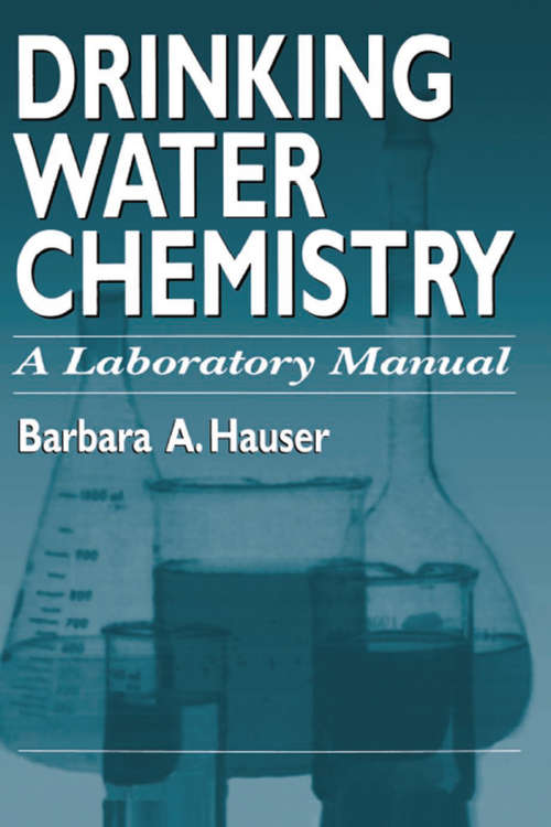 Book cover of Drinking Water Chemistry: A Laboratory Manual (1)