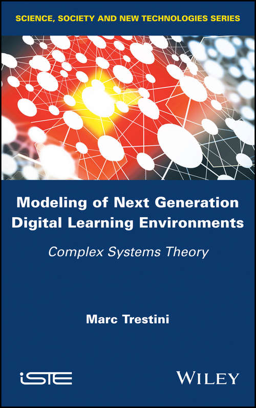 Book cover of Modeling of Next Generation Digital Learning Environments: Complex Systems Theory