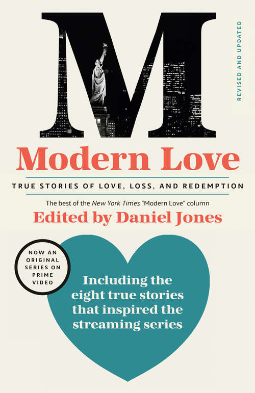 Book cover of Modern Love, Revised and Updated (Media Tie-In): True Stories of Love, Loss, and Redemption